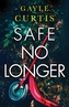 Safe No Longer