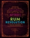 The Curious Bartender's Rum Revolution