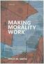 Making Morality Work