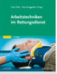 Arbeitstechniken im Rettungsdienst