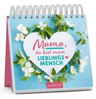 Mama, du bist mein Lieblingsmensch