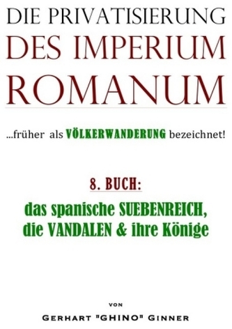 Die Privatisierung des Imperium Romanum. Bd.8