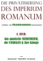 Die Privatisierung des Imperium Romanum. Bd.8