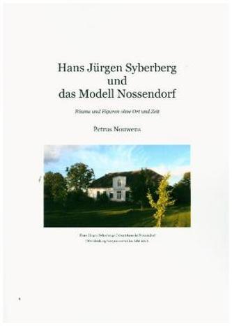 Hans Jürgen Syberberg und das Modell Nossendorf