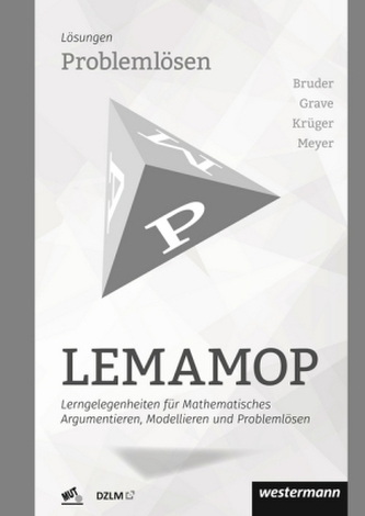 LEMAMOP - Lerngelegenheiten für Mathematisches Argumentieren, Modellieren und Problemlösen - Problemlösen: Lösungen