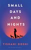 Small Days and Nights