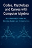 Codes, Cryptology and Curves with Computer Algebra