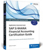 SAP S/4HANA Financial Accounting Certification Guide