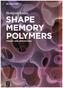 Shape Memory Polymers
