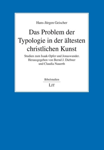 Das Problem der Typologie in der ältesten christlichen Kunst