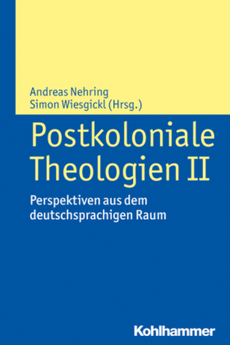 Postkoloniale Theologien II Postkoloniale Theologien II
