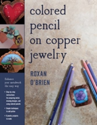 Colored Pencil on Copper Jewelry