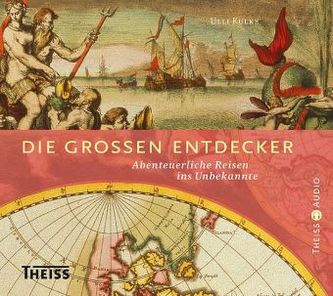 Die großen Entdecker, 2 Audio-CDs