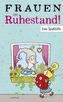 Frauen im Ruhestand!