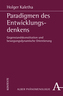 Paradigmen des Entwicklungsdenkens