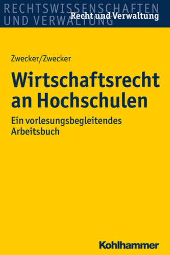 Wirtschaftsrecht an Hochschulen Wirtschaftsrecht an Hochschulen