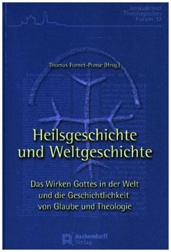 Heilsgeschichte und Weltgeschichte