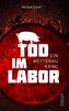 Tod im Labor