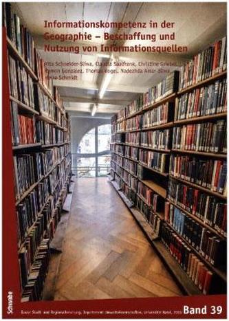 Informationskompetenz in der Geographie - Beschaffung und Nutzung von Informationsquellen