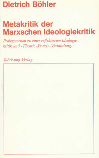 Metakritik der Marxschen Ideologiekritik