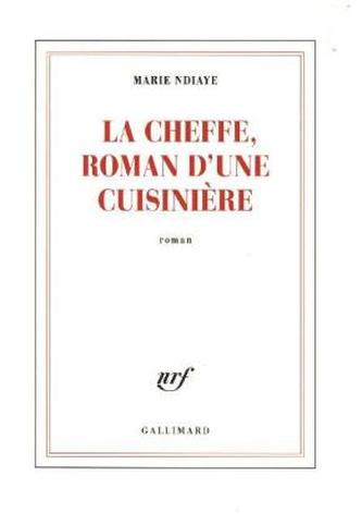 La cheffe, roman d'une cuisinière