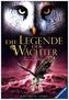 Die Legende der Wächter - Der Zauber