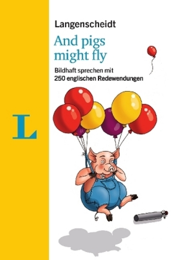 Langenscheidt And pigs might fly