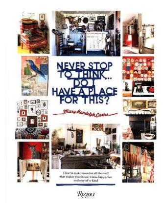 Never Stop to Think... Do I Have a Place for This