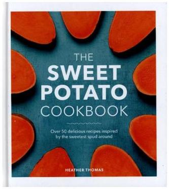 The Sweet Potato Cookbook