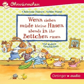 Wenn sieben müde kleine Hasen abends in ihr Bettchen rasen und andere Geschichten, 1 Audio-CD
