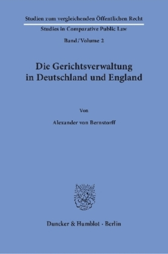 Die Gerichtsverwaltung in Deutschland und England.