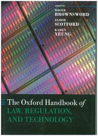 The Oxford Handbook of Law, Regulation and Technology