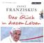 Das Glück in diesem Leben, 5 Audio-CDs