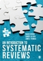 An Introduction to Systematic Reviews