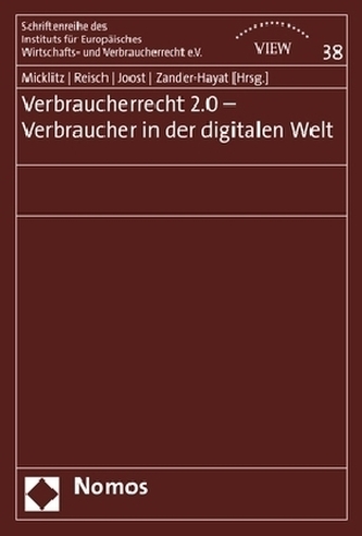 Verbraucherrecht 2.0 - Verbraucher in der digitalen Welt