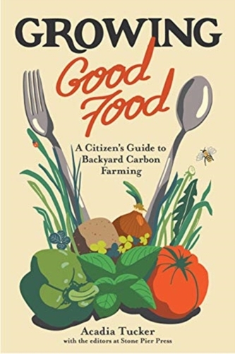 Growing Good Food