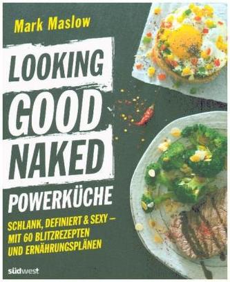 Looking Good Naked Powerküche