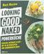 Looking Good Naked Powerküche