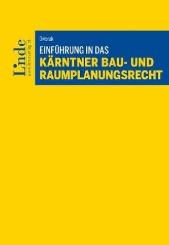 Einführung in das Kärntner Bau- und Raumplanungsrecht