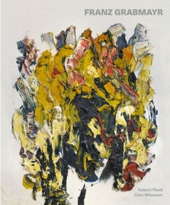 Franz Grabmayr: Feuerbilder - Tanzblätter - Materialbilder