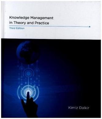 Knowledge Management in Theory and Practice