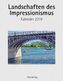 Landschaften des Impressionismus 2019