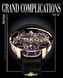 Grand Complications. Vol.11
