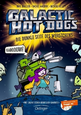 Galactic Hot Dogs. Die dunkle Seite des Würstchens
