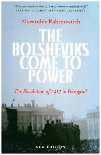 The Bolsheviks Come to Power