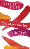 So also endet die Welt