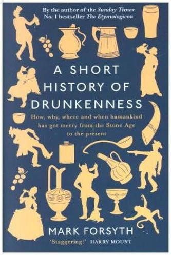 A Short History of Drunkenness