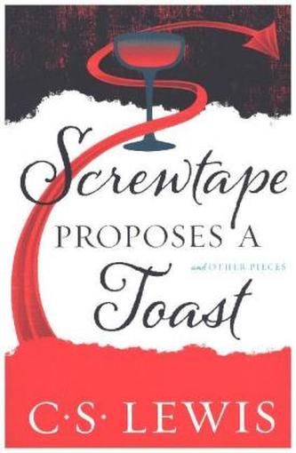 Screwtape Proposes A Toast