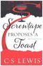 Screwtape Proposes A Toast