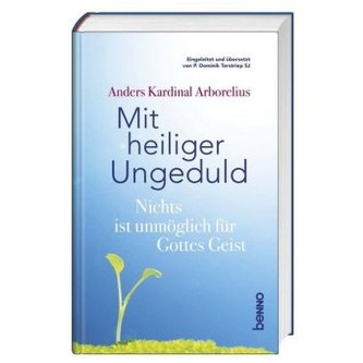 Mit heiliger Ungeduld